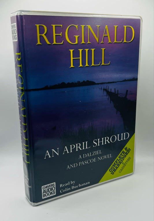 An April Shroud (Reginald Hill) (6 Cassettes)