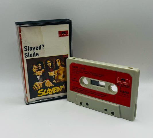 Slade (Slayed?)